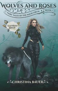 Cover image for Wolves and Roses Illustrated