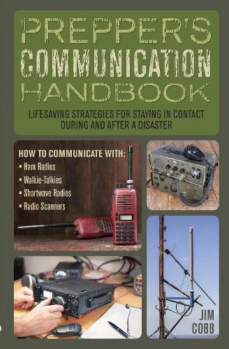 Cover image for Prepper's Communication Handbook: Lifesaving Strategies for Staying in Contact During and After a Disaster