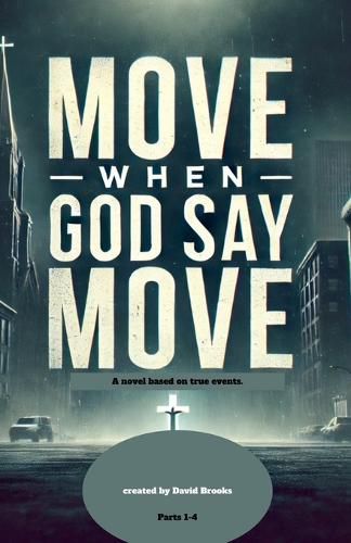 Cover image for Move When God Say Move