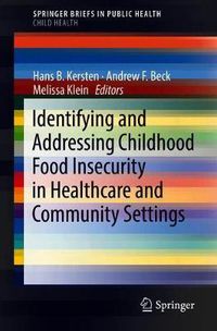 Cover image for Identifying and Addressing Childhood Food Insecurity in Healthcare and Community Settings