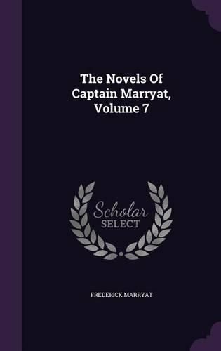 The Novels of Captain Marryat, Volume 7