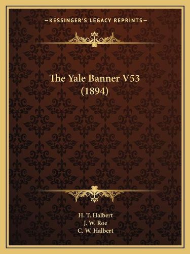 Cover image for The Yale Banner V53 (1894)