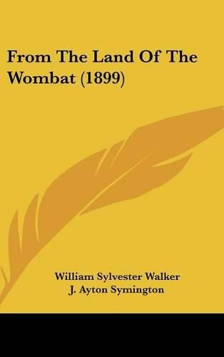 Cover image for From the Land of the Wombat (1899)