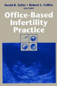 Cover image for Office-Based Infertility Practice