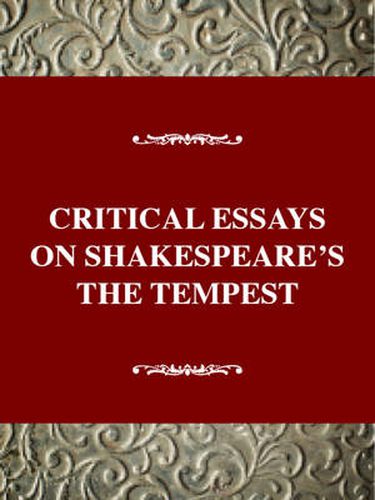 Critical Essays on Shakespeare's the Tempest