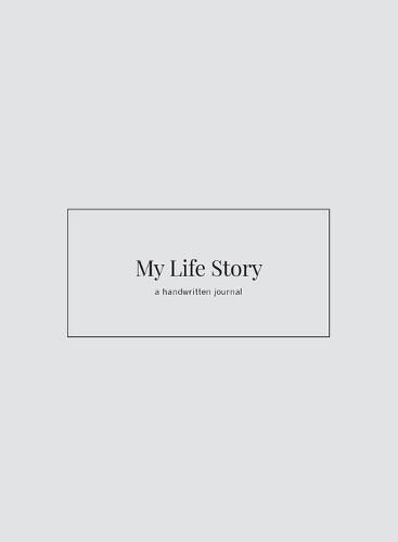 My Life Story: a handwritten journal