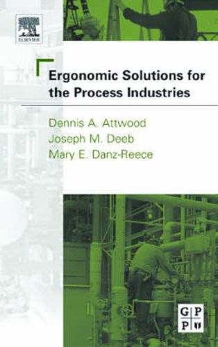 Cover image for Ergonomic Solutions for the Process Industries