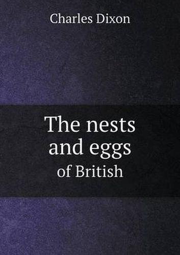 Cover image for The nests and eggs of British