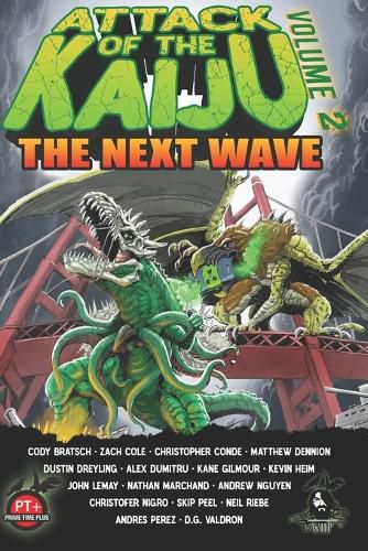 Cover image for Attack of the Kaiju Volume 2: The Next Wave