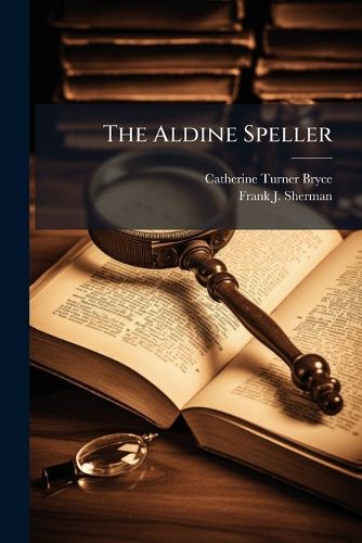 Cover image for The Aldine Speller