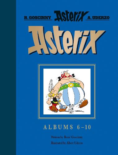 Cover image for Asterix: Asterix Gift Edition: Albums 6-10: Asterix and Cleopatra, Asterix and the Big Fight, Asterix in Britain, Asterix and the Normans, Asterix the Legionary