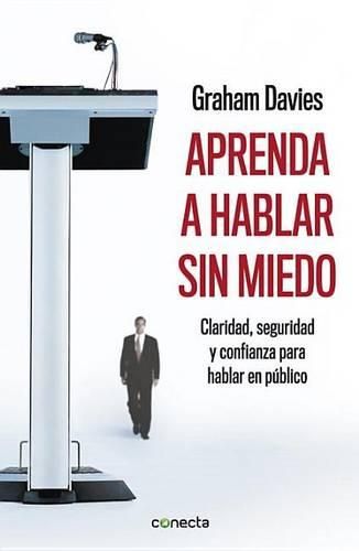 Cover image for Aprenda a Hablar Sin Miedo