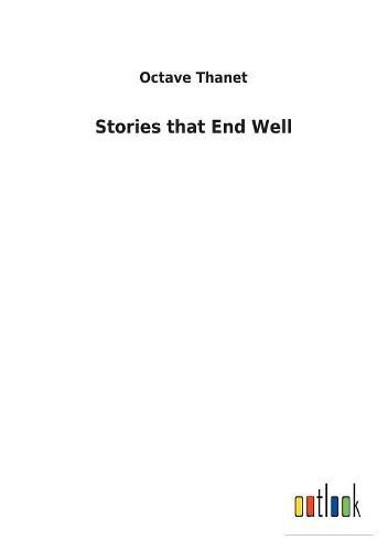 Cover image for Stories that End Well