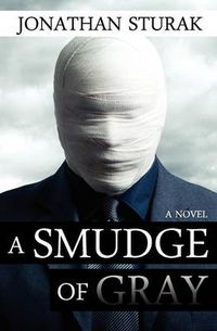 Cover image for A Smudge of Gray: A Novel