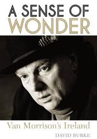 Cover image for A Sense of Wonder: Van Morrison's Ireland