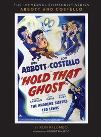 Cover image for Hold That Ghost: Including the Original Shooting Script (Hardback)