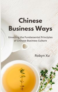 Cover image for Chinese Business Ways