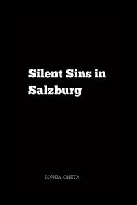 Cover image for Silent Sins in Salzburg