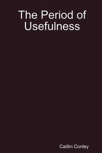 Cover image for The Period of Usefulness