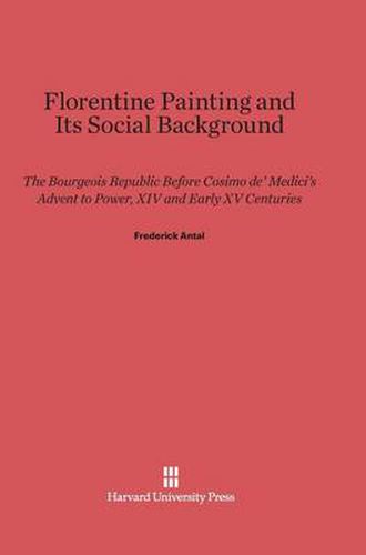 Cover image for Florentine Painting and Its Social Background