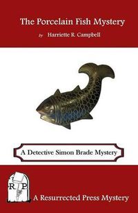 Cover image for The Porcelain Fish Mystery: A Detective Simon Brade Mystery