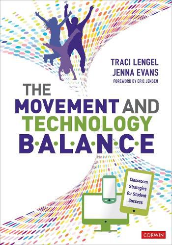 Cover image for The Movement and Technology Balance: Classroom Strategies for Student Success