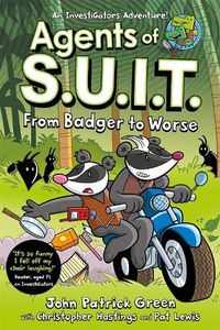 Cover image for Agents of S.U.I.T.: From Badger to Worse