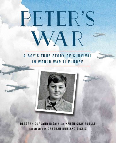 Cover image for Peter's War: A Boy's True Story of Survival in World War II Europe