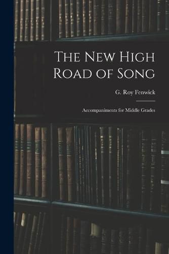Cover image for The New High Road of Song: Accompaniments for Middle Grades