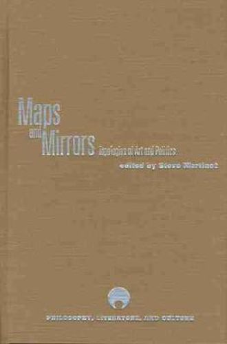 Cover image for Maps and Mirrors: Topologies of Art and Politics