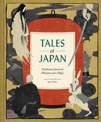 Cover image for Tales of Japan: Traditional Stories of Monsters and Magic