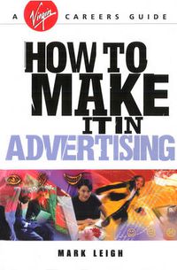 Cover image for How To Make It In Advertising