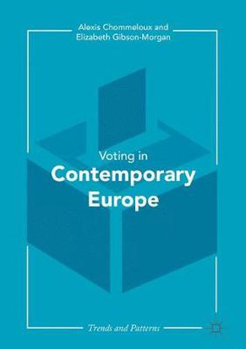 Contemporary Voting in Europe: Patterns and Trends