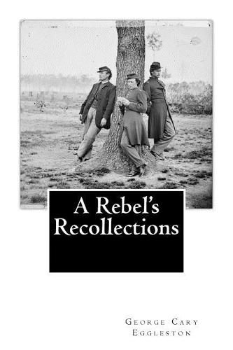 Cover image for A Rebel's Recollections