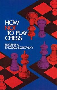 Cover image for How Not to Play Chess