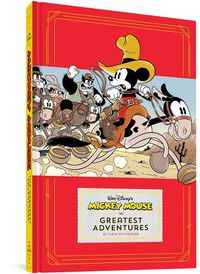 Cover image for Walt Disney's Mickey Mouse: The Greatest Adventures