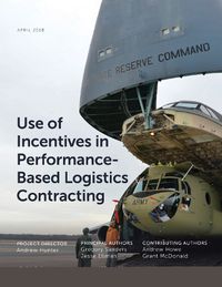 Cover image for Use of Incentives in Performance-Based Logistics Contracting