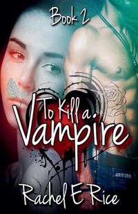 Cover image for To Kill A Vampire