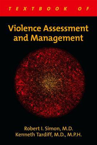 Cover image for Textbook of Violence Assessment and Management