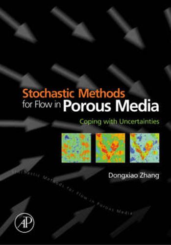 Cover image for Stochastic Methods for Flow in Porous Media: Coping with Uncertainties