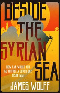 Cover image for Beside the Syrian Sea