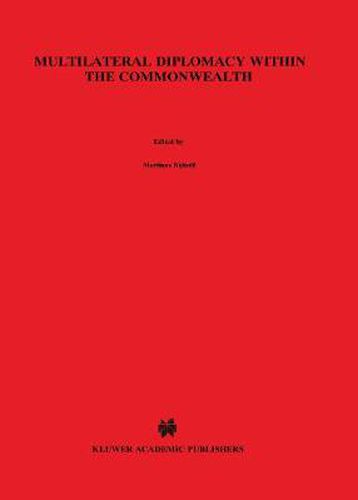 Cover image for Multilateral Diplomacy Within the Commonwealth