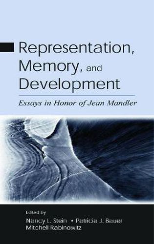 Representation, Memory, and Development: Essays in Honor of Jean Mandler