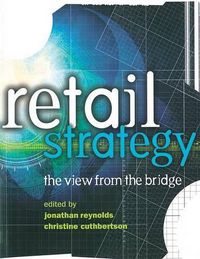 Cover image for Retail Strategy: The view from the bridge