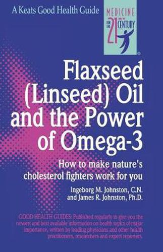 Cover image for Flaxseed (Linseed) Oil and the Power of Omega-3