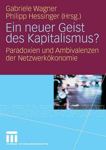 Cover image for Ein Neuer Geist Des Kapitalismus?: Paradoxien Und Ambivalenzen Der Netzwerkoekonomie