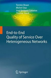 Cover image for End-to-End Quality of Service Over Heterogeneous Networks