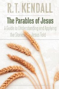 Cover image for The Parables of Jesus: A Guide to Understanding and Applying the Stories Jesus Told