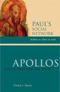 Cover image for Apollos: Paul's Partner or Rival?