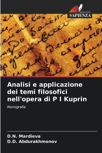 Cover image for Analisi e applicazione dei temi filosofici nell'opera di P I Kuprin